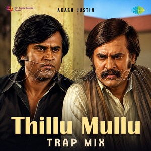 Thillu Mullu (Trap Mix) - Single (2026) (Ilaiyaraaja)